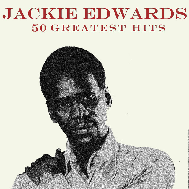 Jackie Edwards 50 Greatest Hits - Compilation by Jackie Edwards