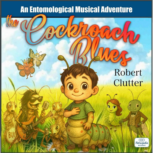 The Cockroach Blues - Album by Robert Clutter | Spotify
