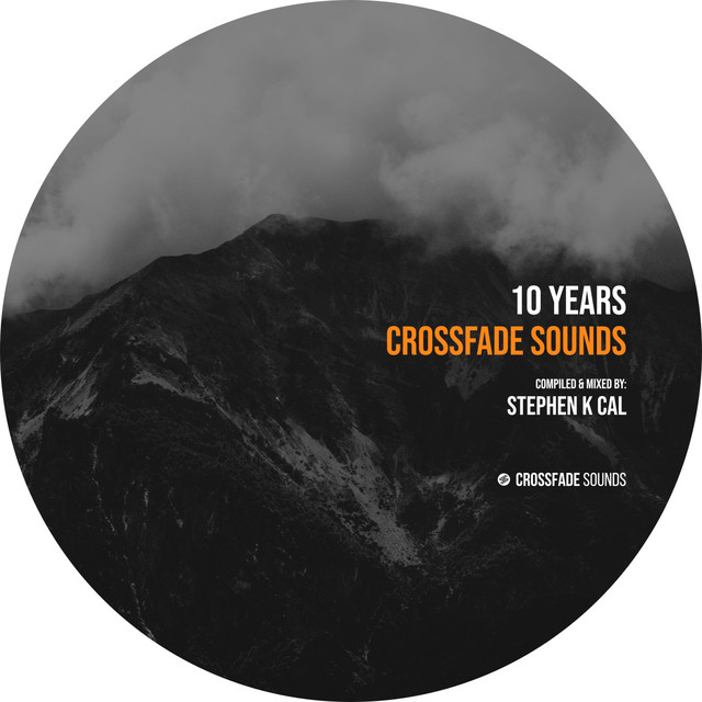 10 Years Crossfade Sounds (DJ Mix)