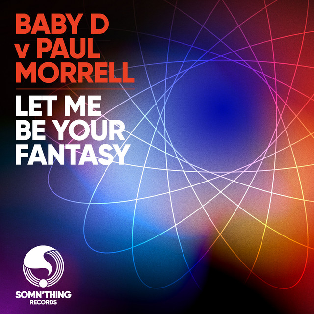 Let Me Be Your Fantasy - Paul Morrell Radio Edit