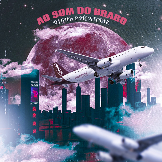 Ao Som do Brabo - Single by DJ Gui7 | Spotify