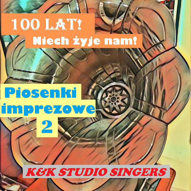 100 lat! Niech żyje nam! Piosenki imprezowe CZ.2 cover art