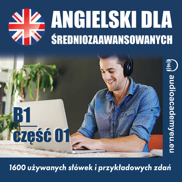 Słownictwo angielskie_B1_01 (Kurs języka angielskiego dla średniozaawansowanych_część 01) cover art
