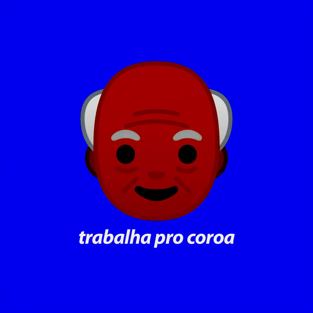 Trabalha Pro Coroa