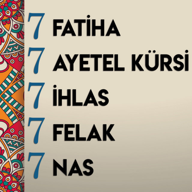 7 FATİHA 7 AYETEL KÜRSİ 7 İHLAS 7 FELAK 7 NAS
