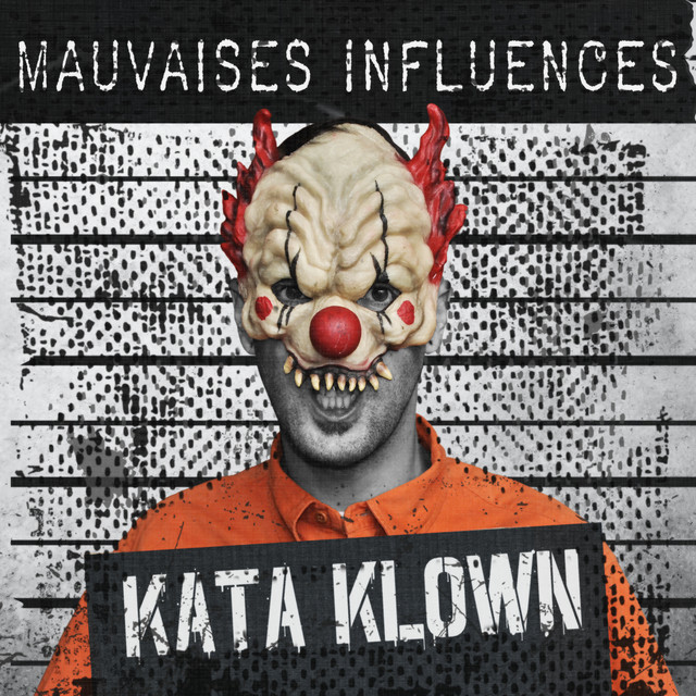 Mauvaises Influences - Album by Kata Klown | Spotify
