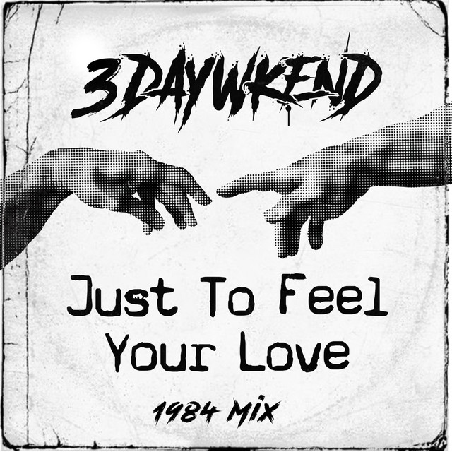 Just To Feel Your Love - (1984 Mix)