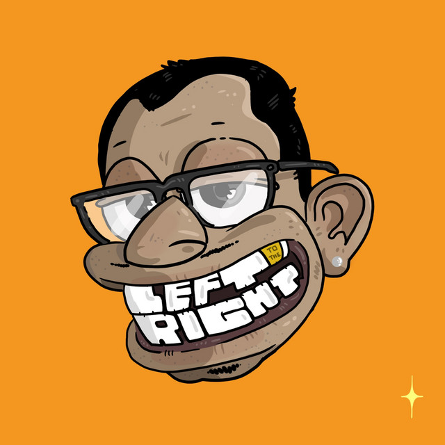 LEFT TO THE RIGHT
