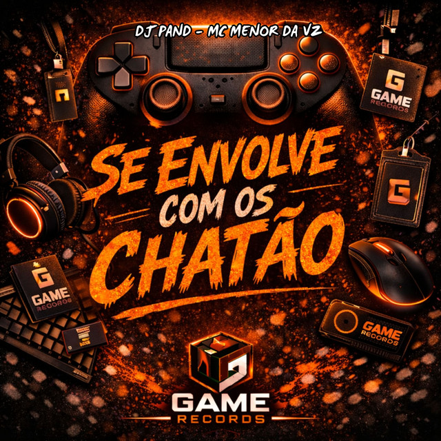 Se Envolve Com Os Chatão