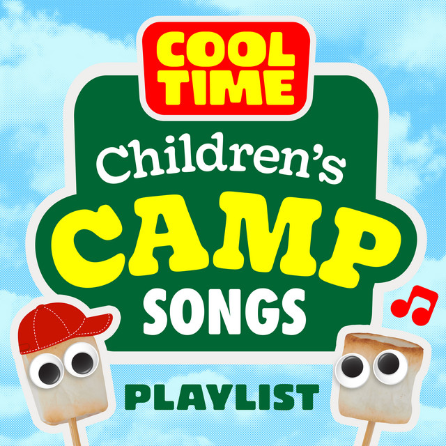 Children's Camp Songs - Compilation by Cooltime | Spotify