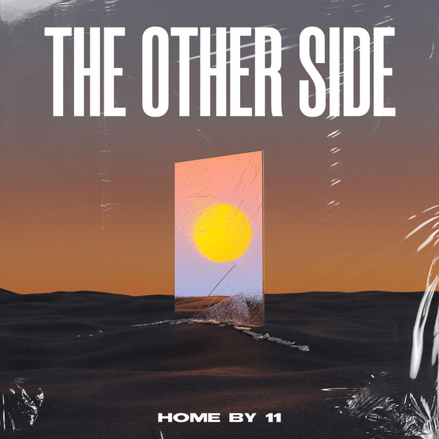 The Other Side - Single by Home by 11 | Spotify
