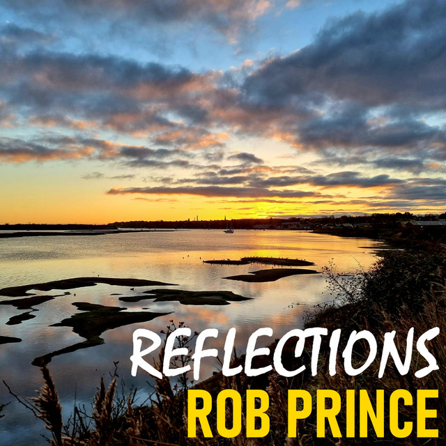 Reflections - EP by Rob Prince | Spotify