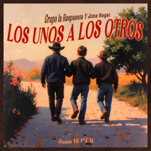 LOS UNOS A LOS OTROS (JUAN 15 PT II)