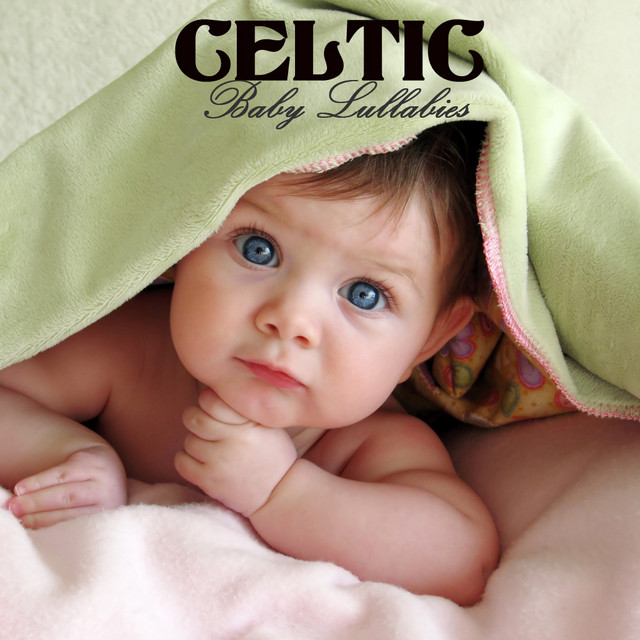 Celtic Baby Lullabies - Lullabies for Babies with Celtic Music, Celtic Harp and Nature Sounds cover art