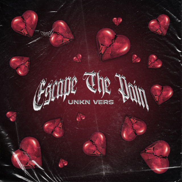 Escape the Pain - Single by UNKN Vers | Spotify