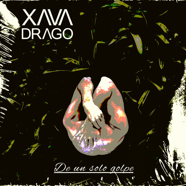 De un solo golpe (Huizar El Angel Caido) - Single by Xava Drago | Spotify