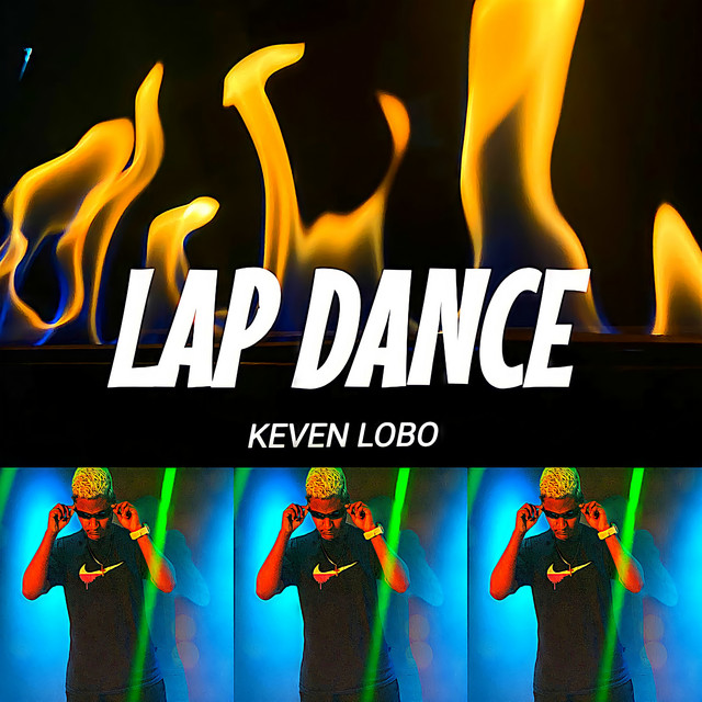 Lap Dance - Single by KEVEN LOBO | Spotify