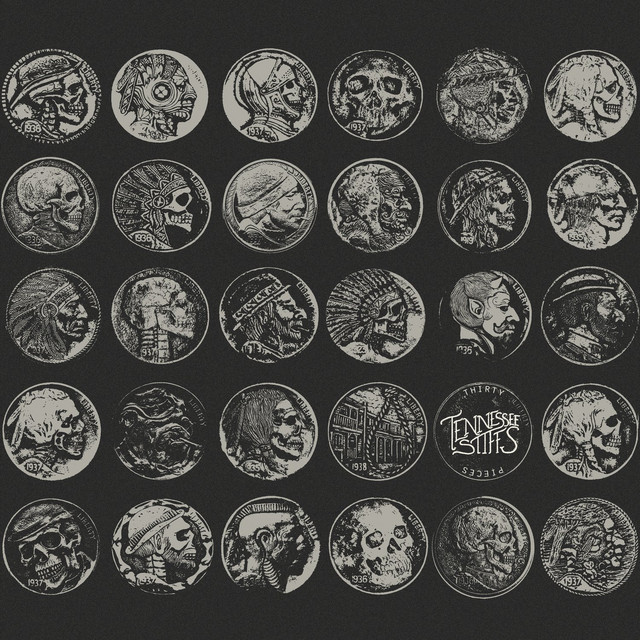 Thirty Pieces - Album by Tennessee Stiffs | Spotify