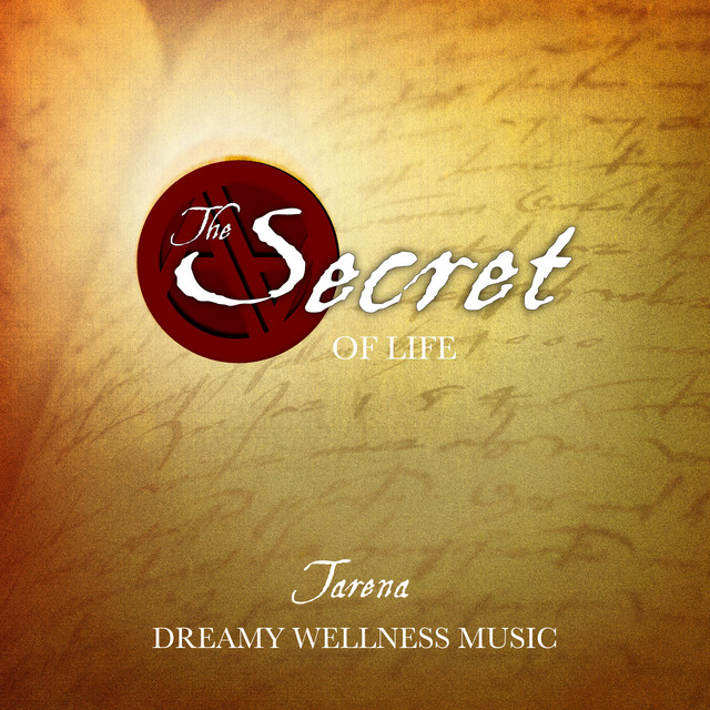 The Secret of Life - Dreamy Wellness Music cover