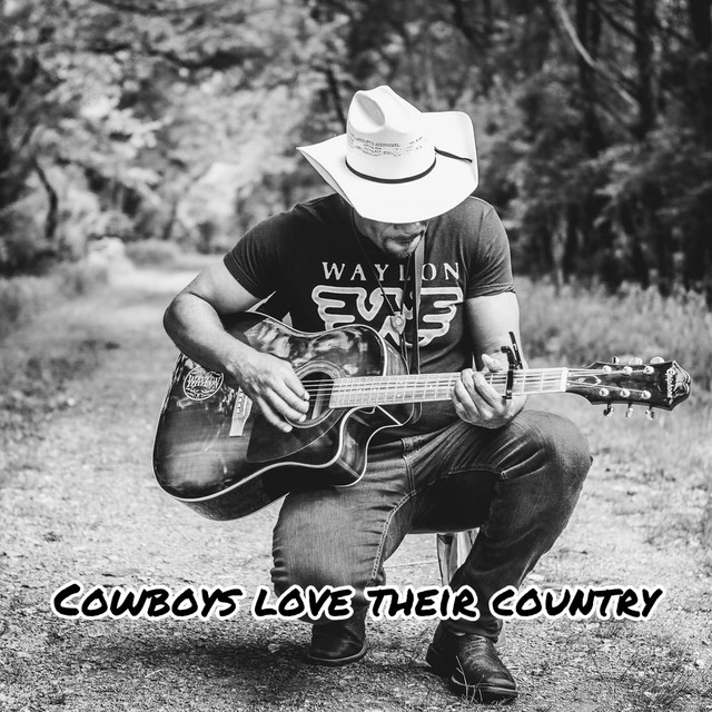 Cowboy Love Their Country (Acoustic) - Single by Cowboy Calvin | Spotify