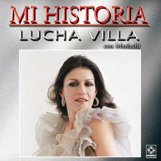 Lucha Villa - Mi Historia cover art