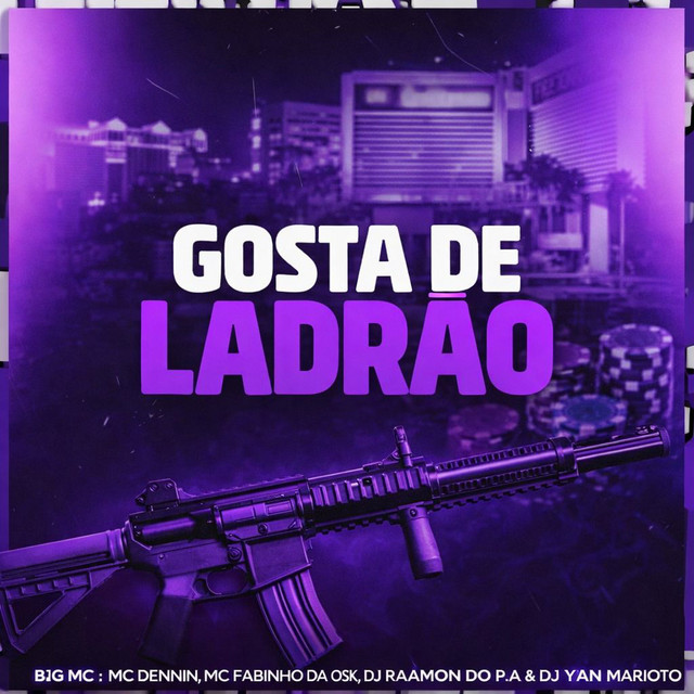 Gosta De Ladrão