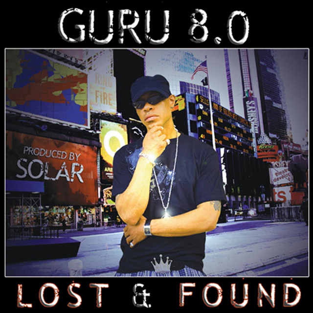 Guru 8.0: Lost and Found - Album by Guru | Spotify