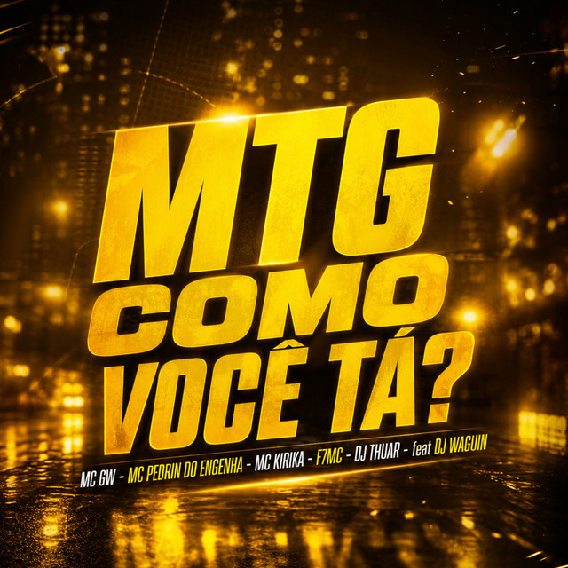 MTG Como Você Tá ?