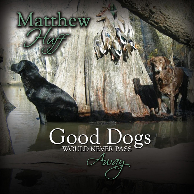 Good Dogs Would Never Pass Away cover
