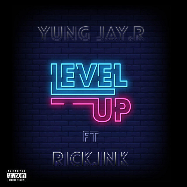 Level Up - Single by Yung Jay.R | Spotify
