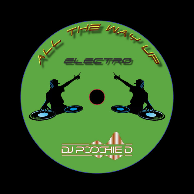 All The Way Up Electro