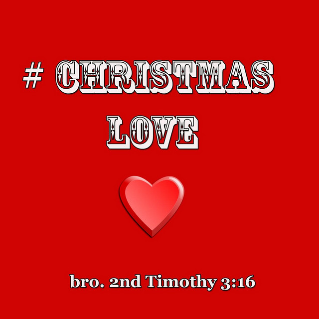 # Christmas Love - Single by Bro. 2nd Timothy 3:16 | Spotify