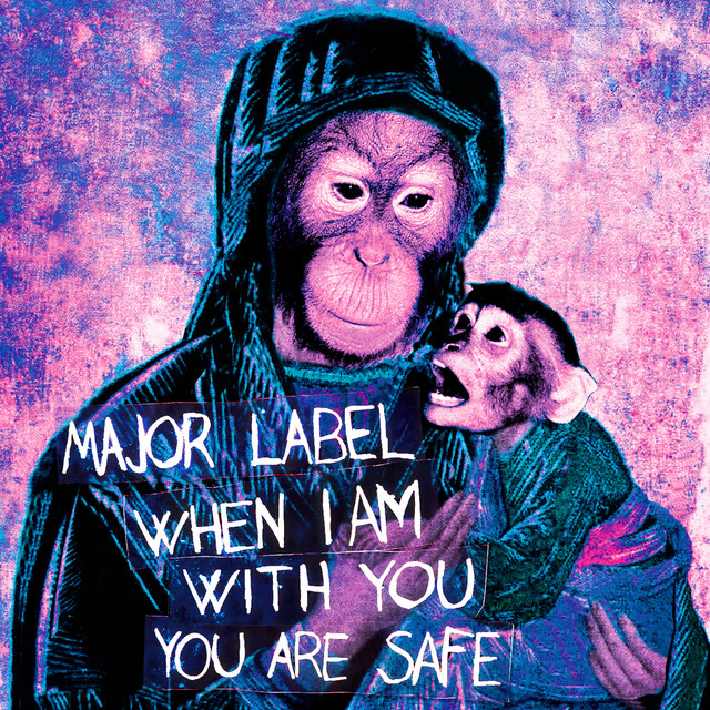 When I'm With You You Are Safe cover art