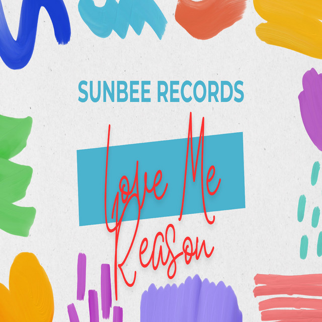 Love Me Reason - Single by Sunbee | Spotify