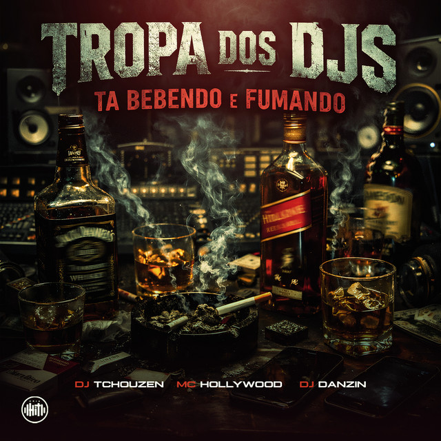 Tropa dos Djs Tá Bebendo e Fumando