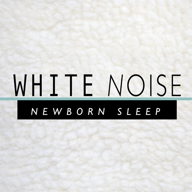 White Noise: Newborn Sleep cover art