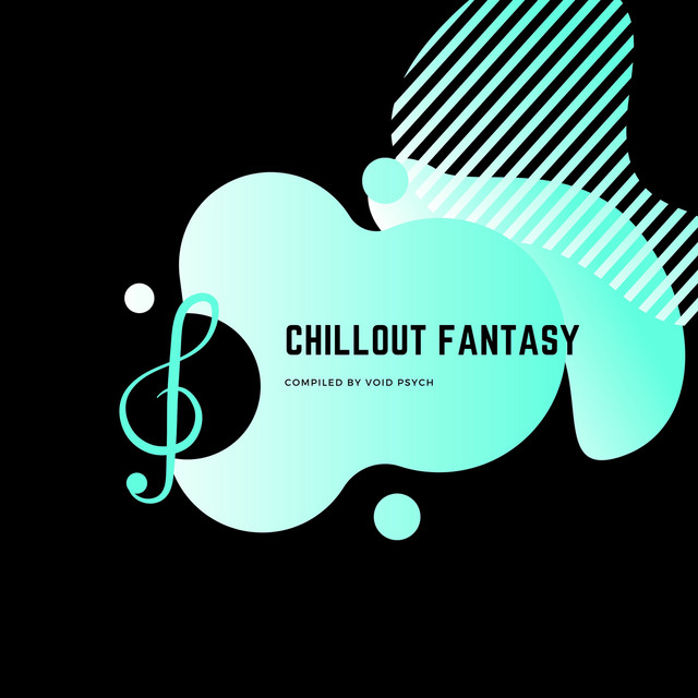 Chillout Fantasy - Compiled by Void Psych cover art