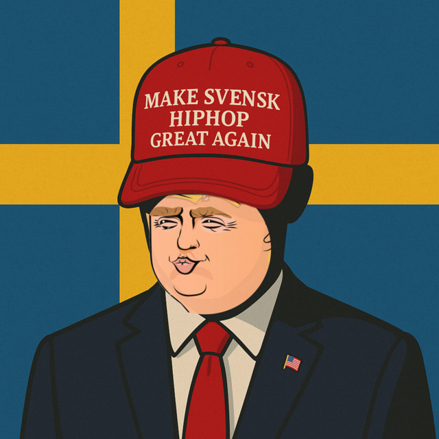 Make Svensk Hiphop Great Again