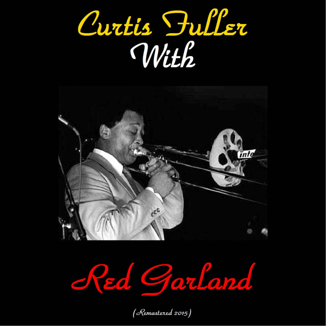 Curtis Fuller with Red Garland (Remastered 2015) cover art