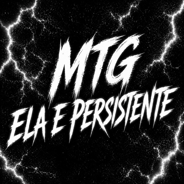 MTG - ELA E PERSISTENTE