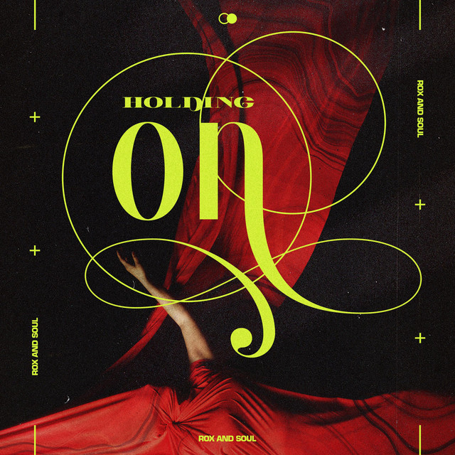 Holding On - Single by Rox and Soul | Spotify