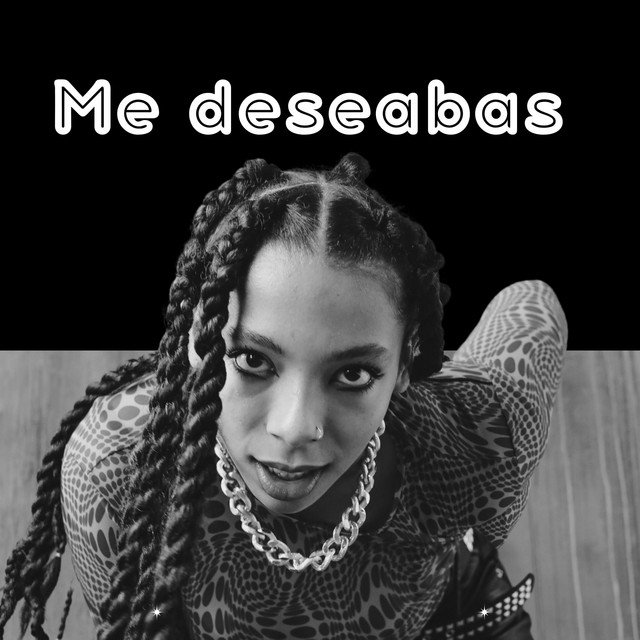 Me Deseabas
