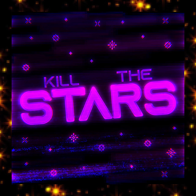 KILL THE STARS cover art