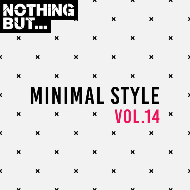 Nothing But... Minimal Style, Vol. 14 cover art