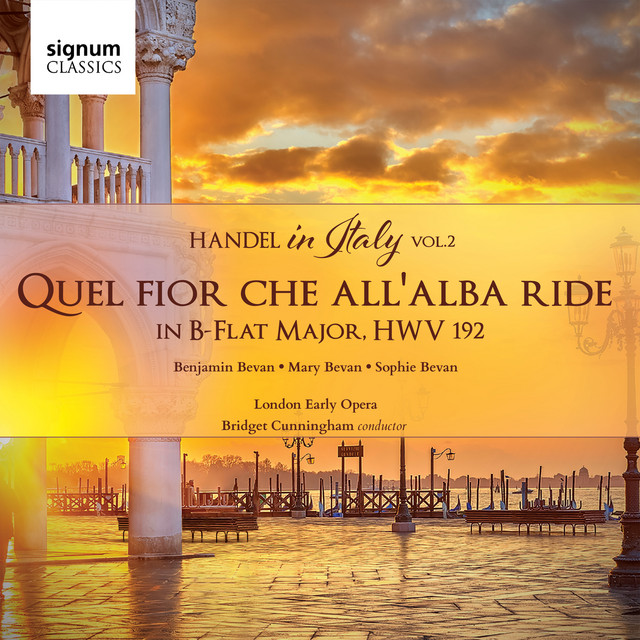 Handel: Quel fior che' alba ride, HWV 192