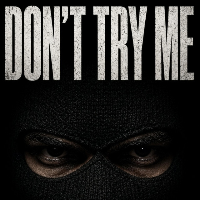 DON'T TRY ME artwork