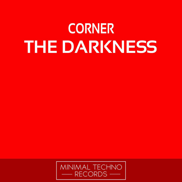 The Darkness - Original Mix - song and lyrics by Corner | Spotify