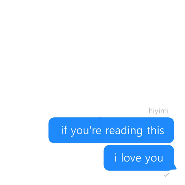 if you're reading this, i love you artwork