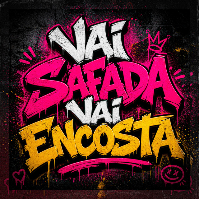 Vai Safada Vai Encosta
