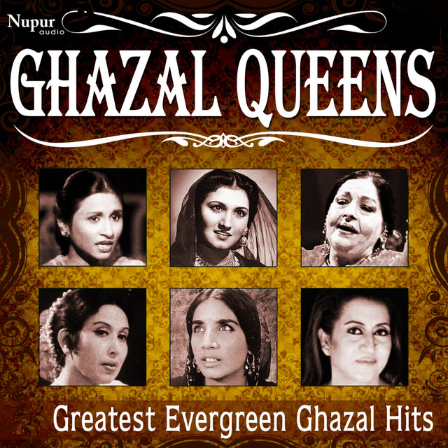 Ghazal Queens - Greatest Evergreen Ghazal Hits cover art
